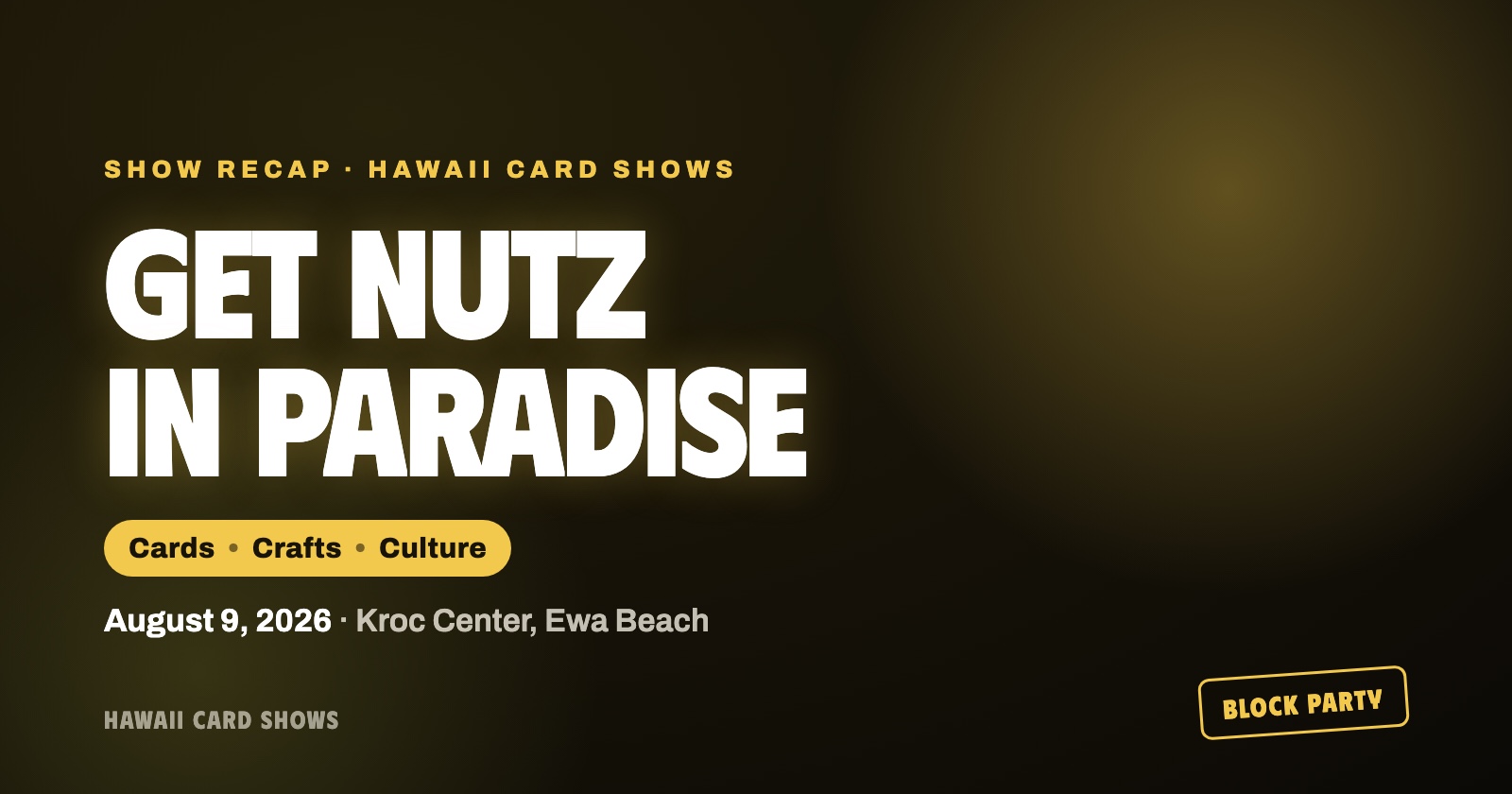 Get Nutz in Paradise — cards, crafts, and culture, August 9, 2026 at the Kroc Center, Ewa Beach
